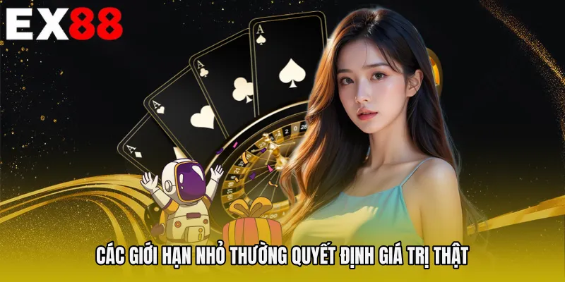 Các giới hạn nhỏ thường quyết định giá trị thật